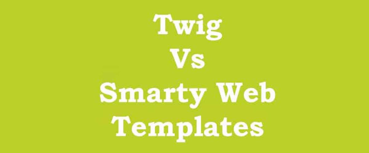 What is Template Engine in PHP : Twig and Smarty